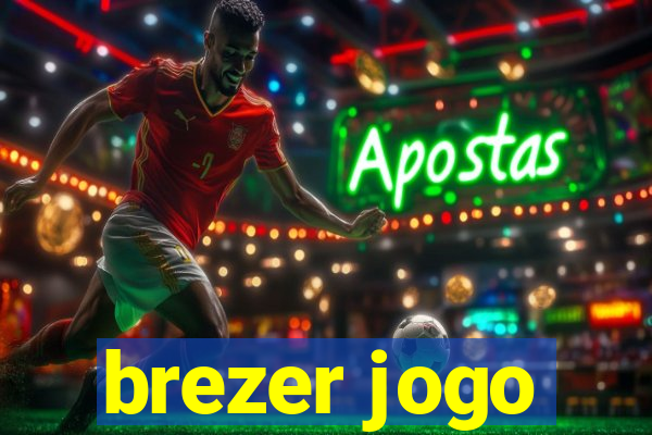 brezer jogo